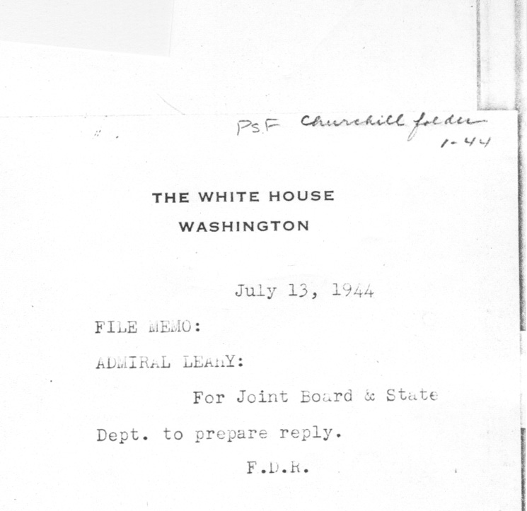 [a335n01.jpg] - Memo. FDR --> Admiral Leahy 7/13/44