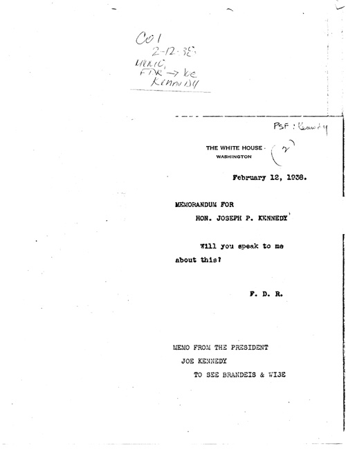[a339c01.jpg] - Memo, FDR-->Joe Kennedy 2/12/38