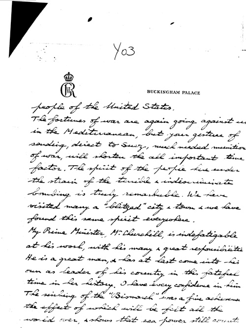 [a344y03.jpg] - King George --> FDR re: U.S. aid to Great Britain during war; sinking of 