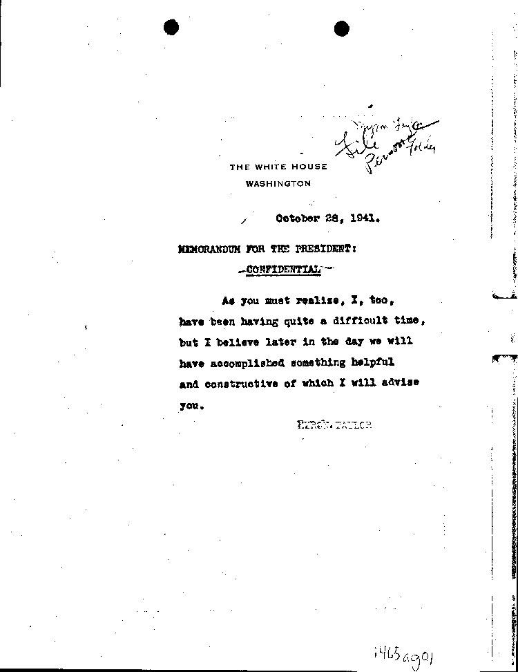 [a465ag01.jpg] - Memorandum for FDR from Taylor 10/28/41