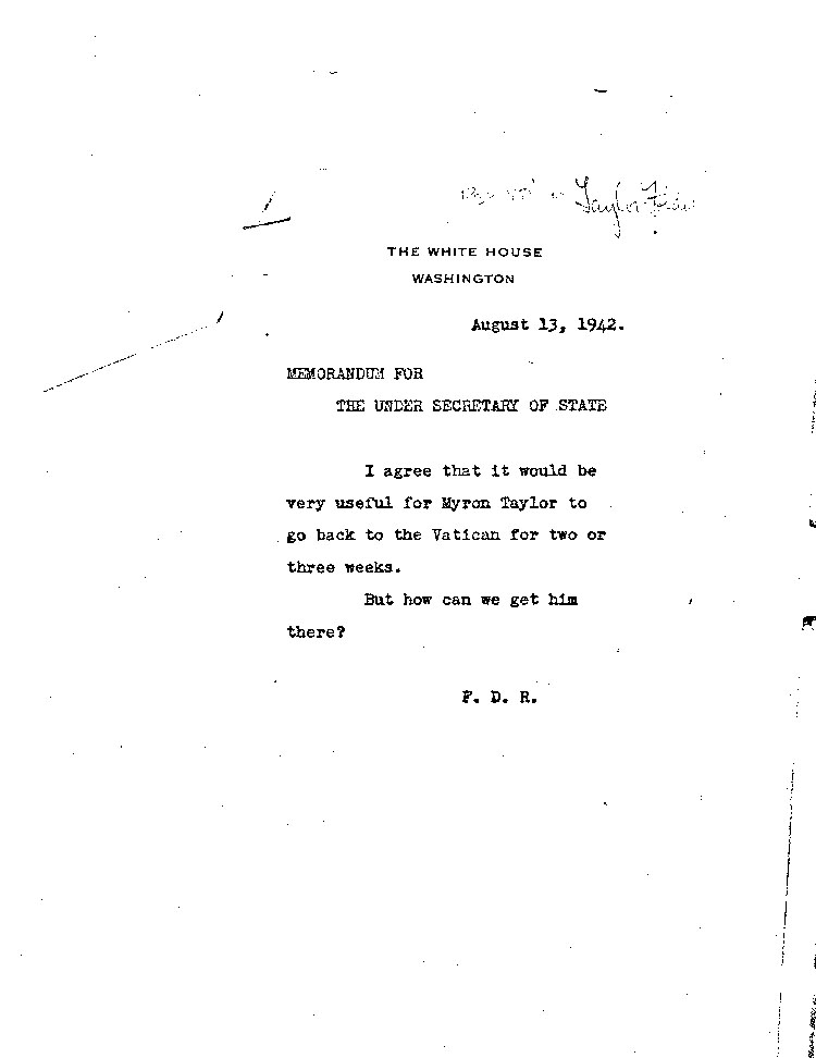 [a466e01.jpg] - memo F.D.R.-->Under Sec. of State 8/13/42